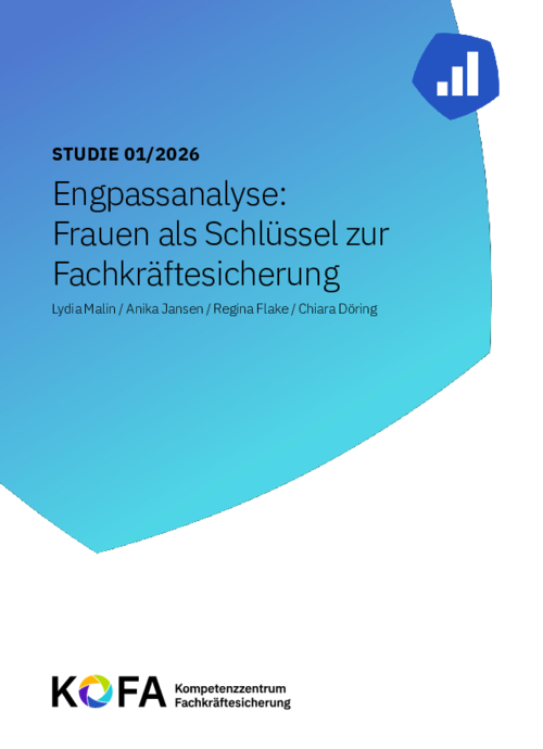Engpassanalyse – Frauen als Schlüssel zur Fachkräftesicherung