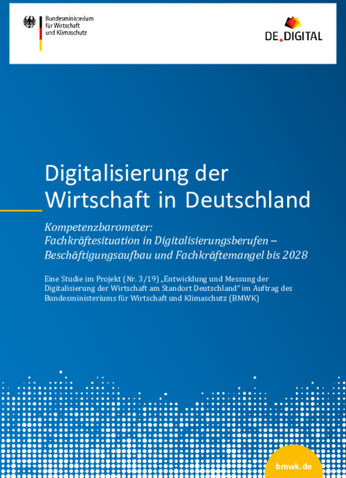 Fachkräftesituation in Digitalisierungsberufen – Beschäftigungsaufbau und Fachkräftemangel bis 2028