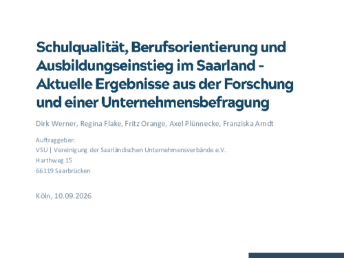 Schulqualität, Berufsorientierung und Ausbildungseinstieg im Saarland – Aktuelle Ergebnisse aus der Forschung und einer Unternehmensbefragung