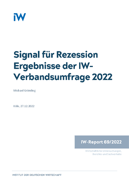 Signal für Rezession Ergebnisse der IW-Verbandsumfrage 2022