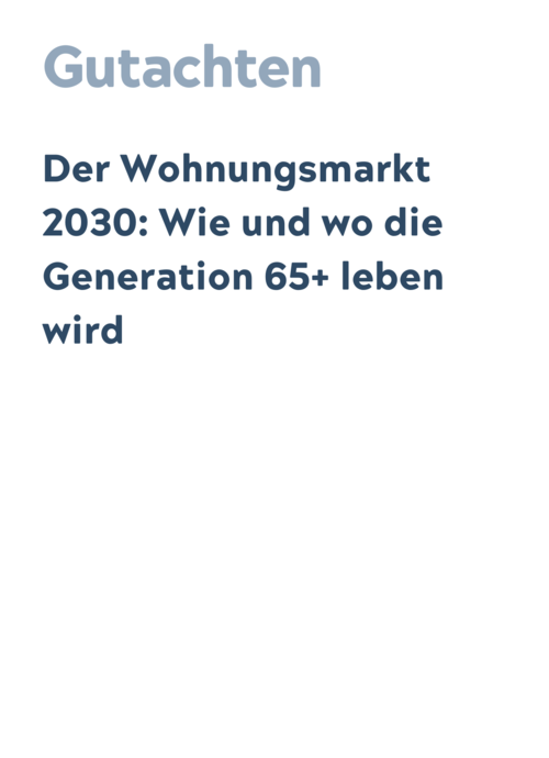 Wie und wo die Generation 65+ leben wird