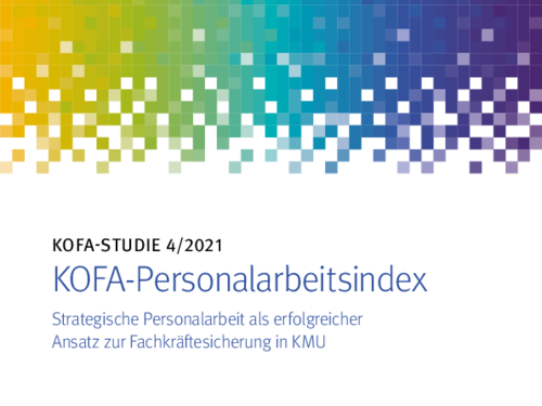 KOFA-Personalarbeitsindex – Strategische Personalarbeit als erfolgreicher Ansatz zur Fachkräftesicherung in KMU