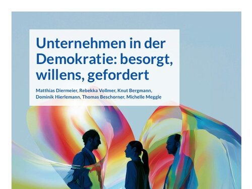 Unternehmen in der Demokratie: besorgt, willens, gefordert