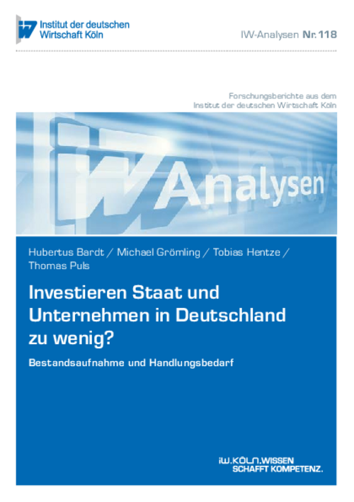 Investieren Staat und Unternehmen in Deutschland zu wenig?