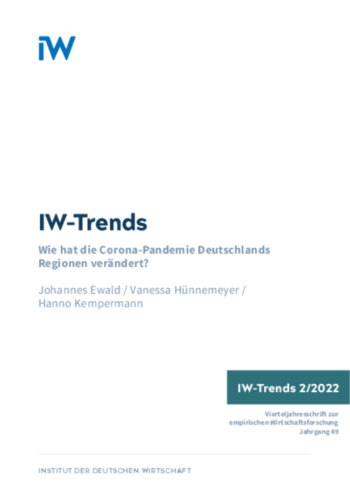 How Has the Covid19 Pandemic Changed Germany's Regions? – Results of the IW Regional Ranking 2022