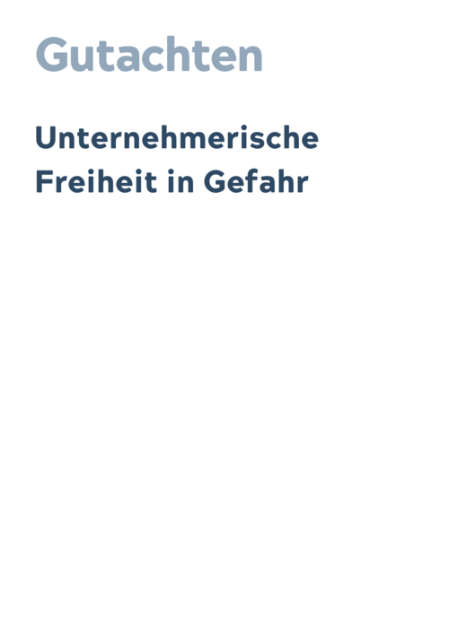 Unternehmerische Freiheit in Gefahr