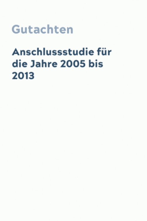 Anschlussstudie für die Jahre 2005 bis 2013