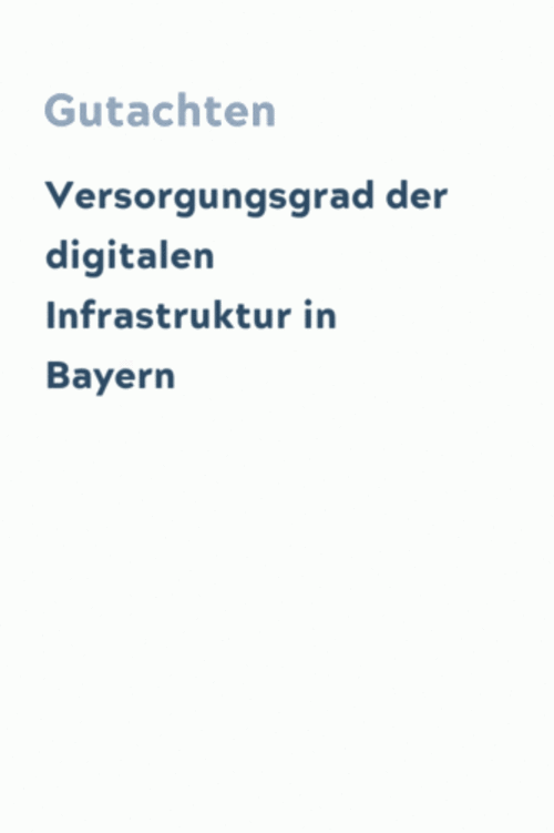 Versorgungsgrad der digitalen Infrastruktur in Bayern
