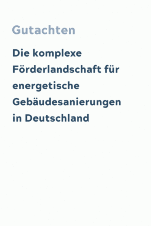 Die komplexe Förderlandschaft für energetische Gebäudesanierungen in Deutschland