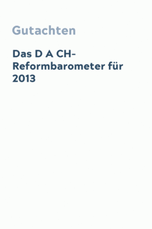Das D A CH-Reformbarometer für 2013
