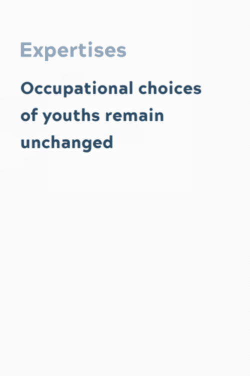 Occupational choices of youths remain unchanged