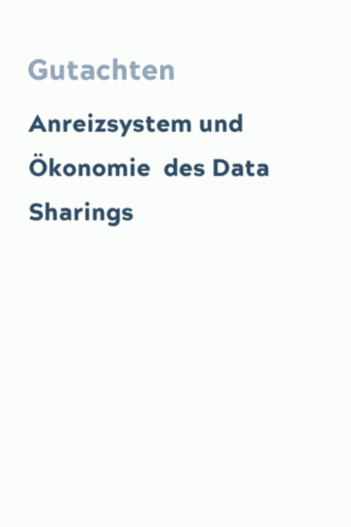 Anreizsystem und Ökonomie des Data Sharings