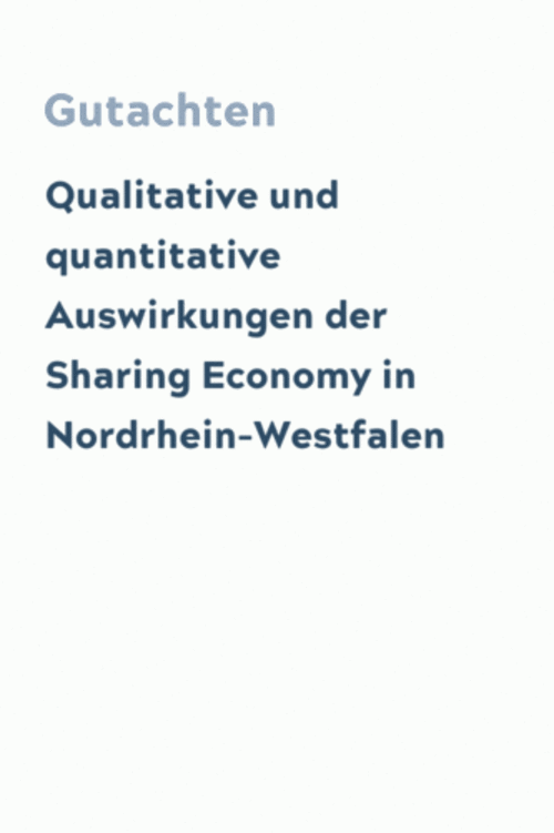 Qualitative und quantitative Auswirkungen der Sharing Economy in Nordrhein-Westfalen