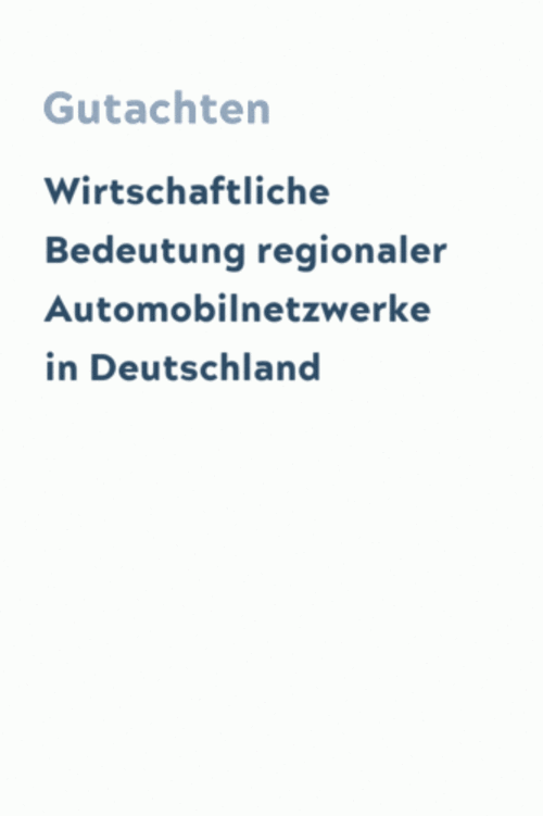 Wirtschaftliche Bedeutung regionaler Automobilnetzwerke in Deutschland