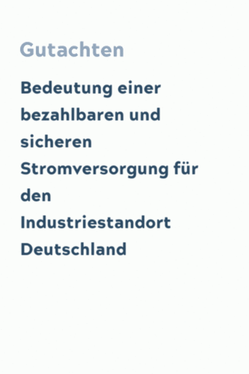 Bedeutung einer bezahlbaren und sicheren Stromversorgung für den Industriestandort Deutschland