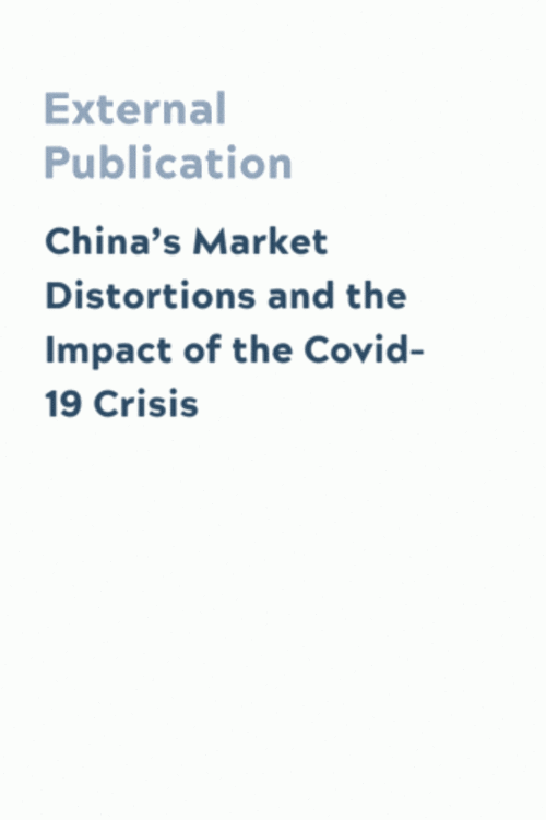 China’s Market Distortions and the Impact of the Covid-19 Crisis