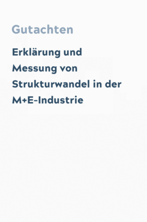 Erklärung und Messung von Strukturwandel in der M+E-Industrie