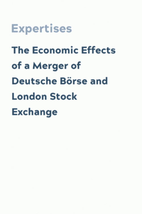 The Economic Effects of a Merger of Deutsche Börse and London Stock Exchange