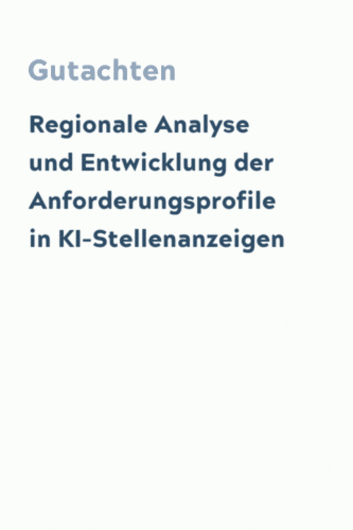Regionale Analyse und Entwicklung der Anforderungsprofile in KI-Stellenanzeigen