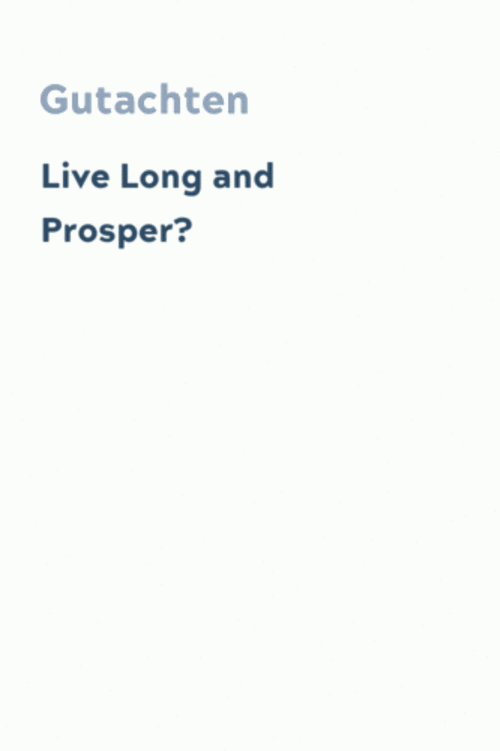 Live Long and Prosper?