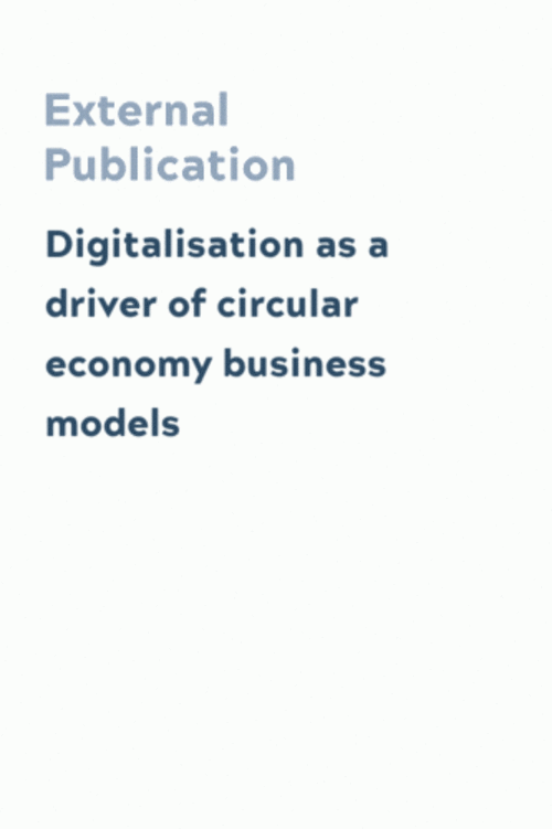 Digitalisation as a driver of circular economy business models