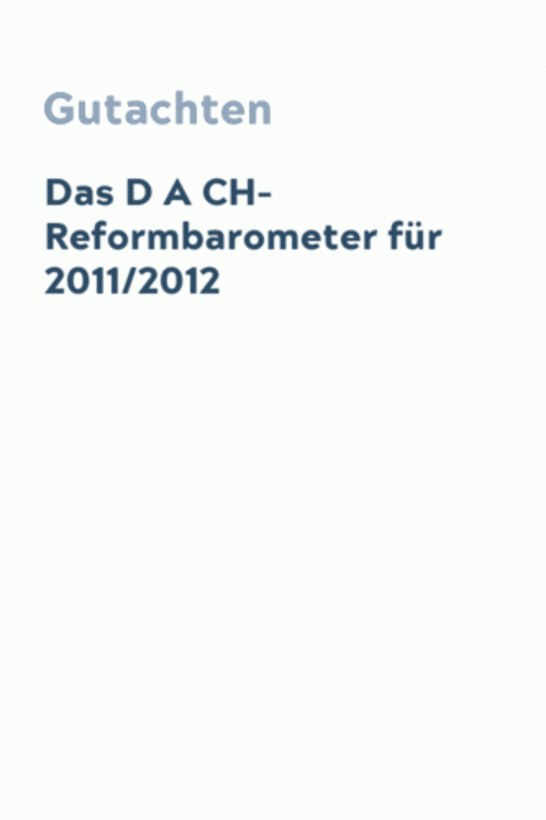 Das D A CH-Reformbarometer für 2011/2012