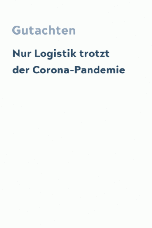 Nur Logistik trotzt der Corona-Pandemie