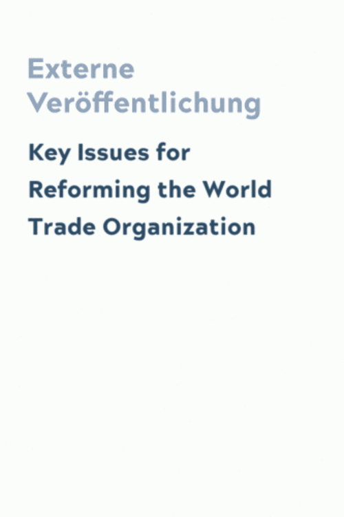 Key Issues for Reforming the World Trade Organization