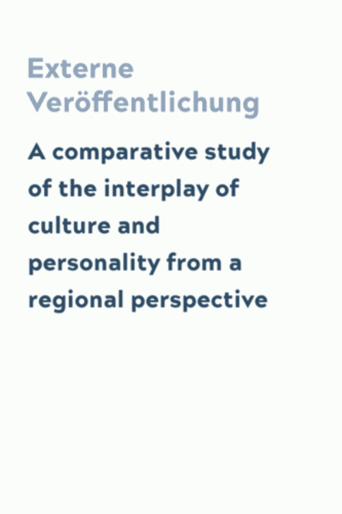 A comparative study of the interplay of culture and personality from a regional perspective