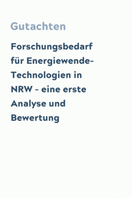 Forschungsbedarf für Energiewende-Technologien in NRW - eine erste Analyse und Bewertung