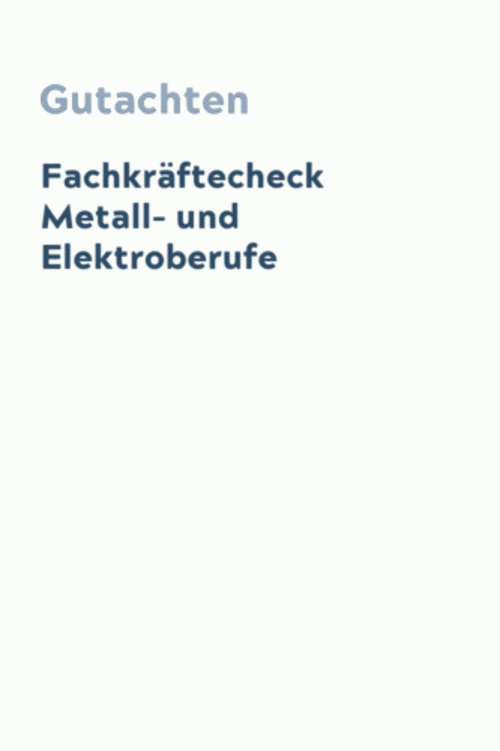 Fachkräftecheck Metall- und Elektroberufe