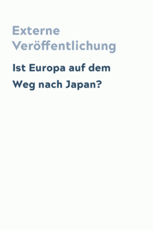 Ist Europa auf dem Weg nach Japan?