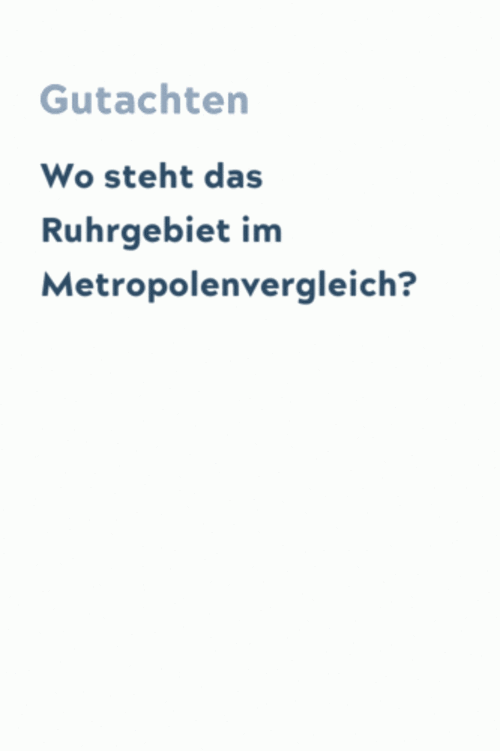 Wo steht das Ruhrgebiet im Metropolenvergleich?