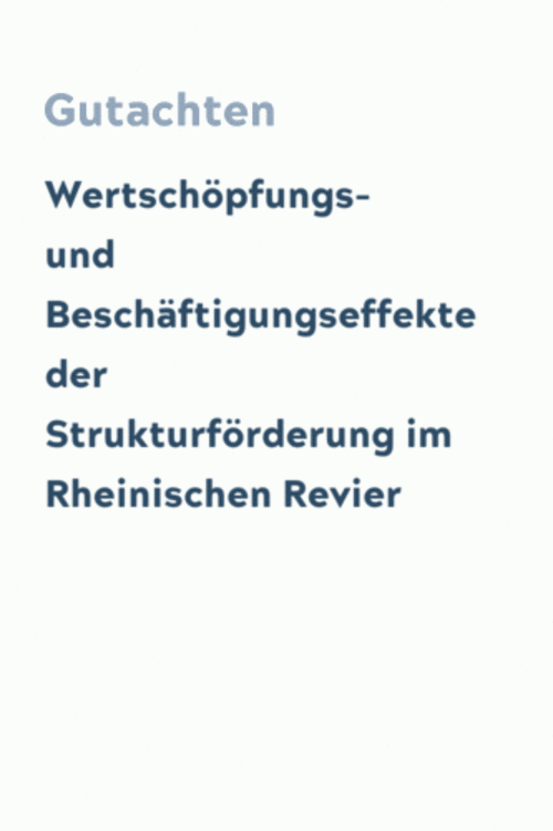 Wertschöpfungs- und Beschäftigungseffekte der Strukturförderung im Rheinischen Revier