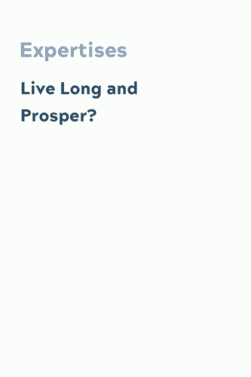 Live Long and Prosper?