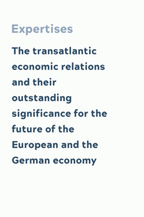 The transatlantic economic relations and their outstanding significance for the future of the European and the German economy