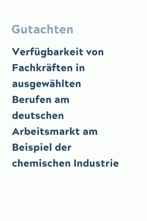 Verfügbarkeit von Fachkräften in ausgewählten Berufen am deutschen Arbeitsmarkt am Beispiel der chemischen Industrie