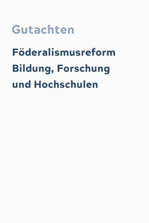 Föderalismusreform Bildung, Forschung und Hochschulen