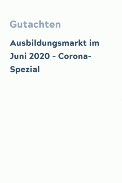 Ausbildungsmarkt im Juni 2020 – Corona-Spezial