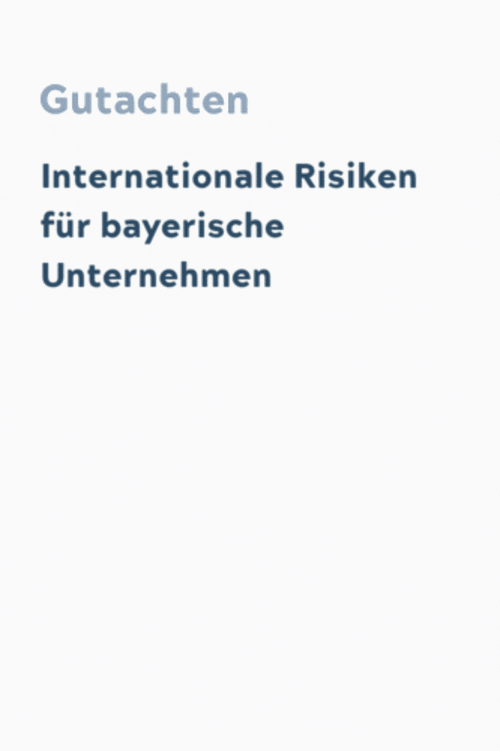 Internationale Risiken für bayerische Unternehmen