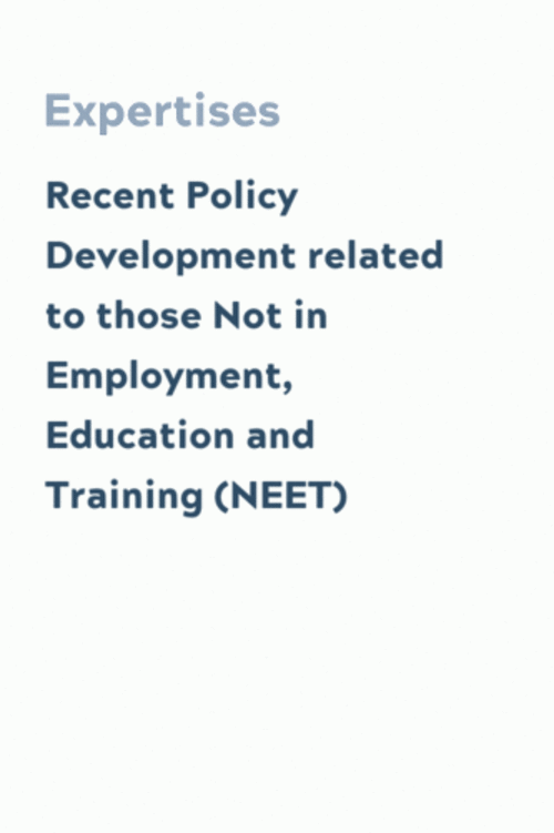 Recent Policy Development related to those Not in Employment, Education and Training (NEET)