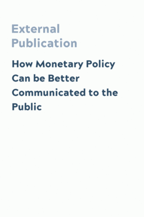 How Monetary Policy Can be Better Communicated to the Public
