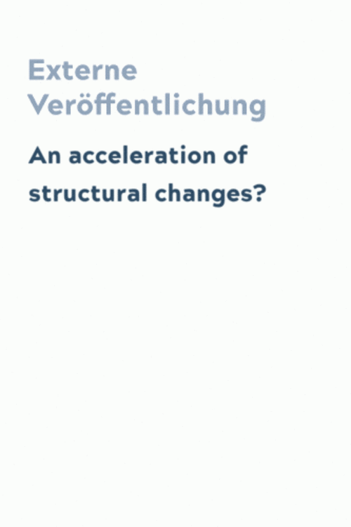An acceleration of structural changes?