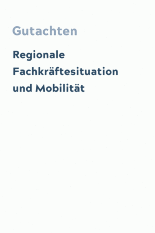 Regionale Fachkräftesituation und Mobilität