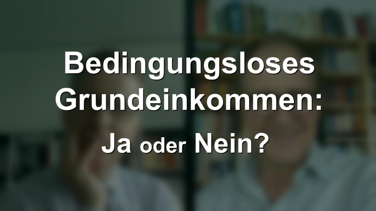 Bedingungsloses Grundeinkommen: Ja oder Nein?